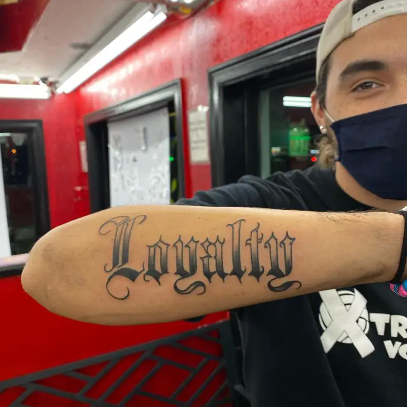 Loyalty Writing Tattoos 1