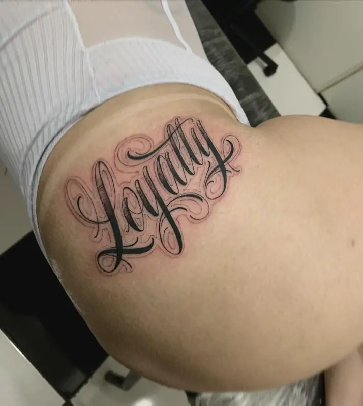 Loyalty Writing Tattoos 2